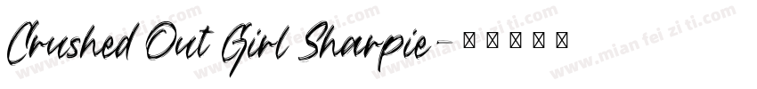 Crushed Out Girl Sharpie字体转换